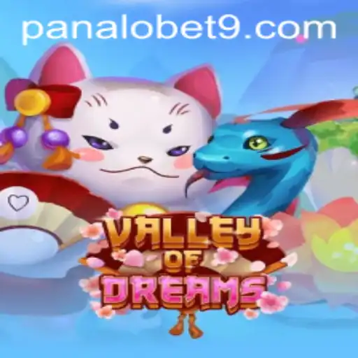 Explore ValleyofDreams: Your Guide to Mastering Panalo Bet