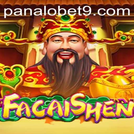Exploring the Excitement of FaCaiShen: A Detailed Guide to Panalo Bet