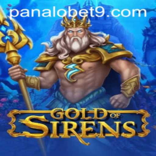 Discover the Thrilling World of GoldofSirens: An In-depth Exploration of Gameplay and Strategy